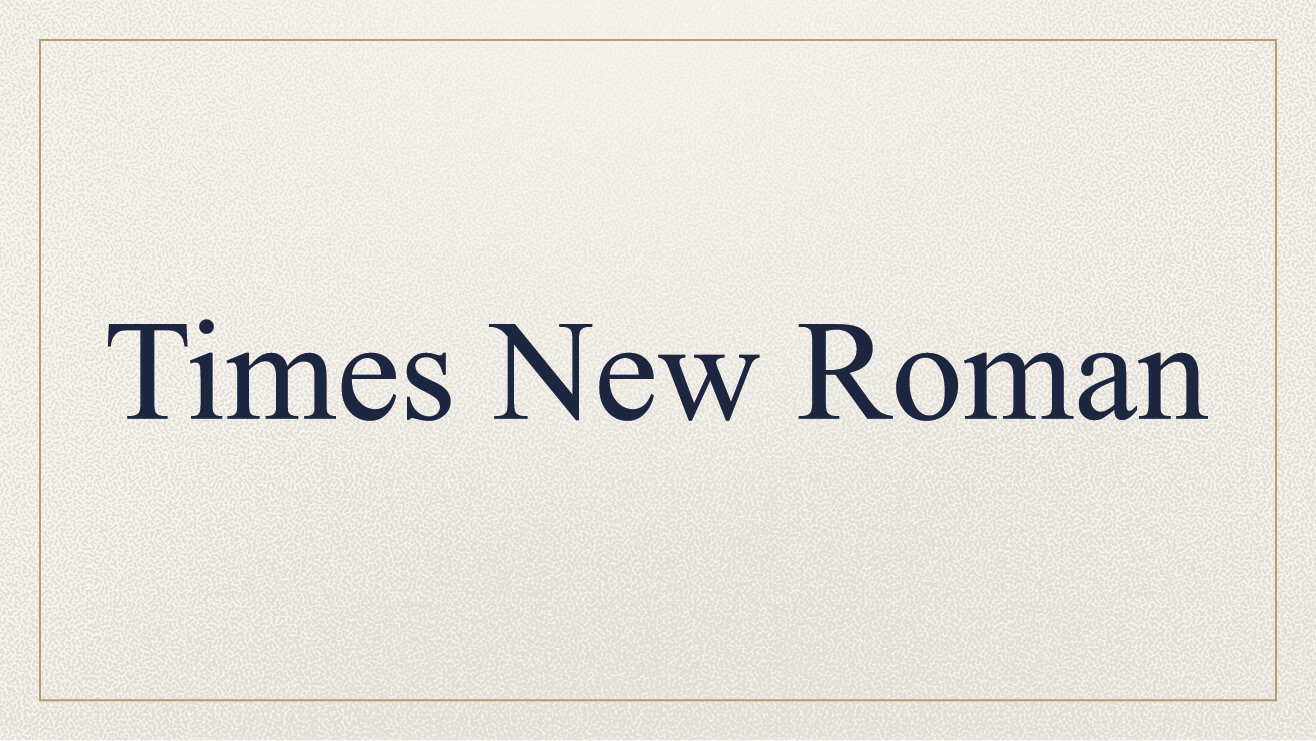 Example of Times New Roman Font.