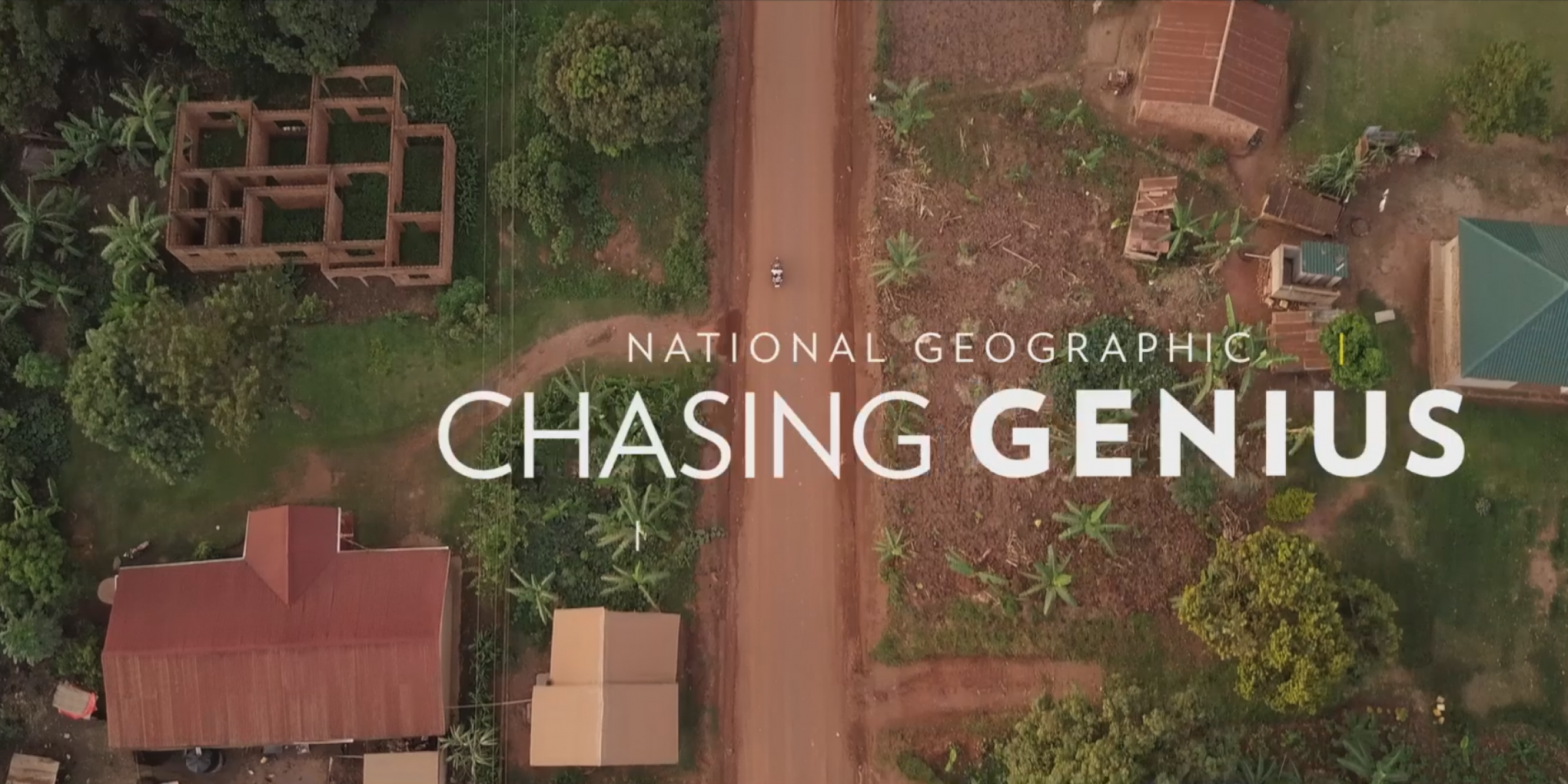 National Geographic: Chasing Genius – Spouts of Hope